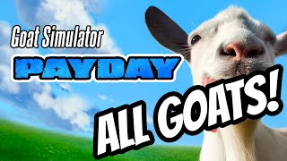 Goat Simulator Remastered  Payday  All GoatsMutators [upl. by Belcher]