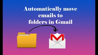 Automatically move emails to folders in Gmail  Easy Solution [upl. by Thedrick697]