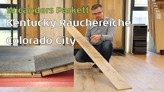 Wicanders Parkett Kentucky Räuchereiche Colorado City [upl. by Lyford]