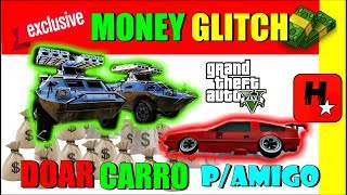 GTA 5 Money Glitch 142💲FÁCIL💲Glitch Dinheiro Infinito💲GLITCH GIVE ANY CAR TO FRIENDS FOR FREE [upl. by Addy376]