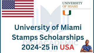 Bourses STAMPS 2024  2025 de lUniversité de Miami USA sont ouvertes [upl. by Takken]