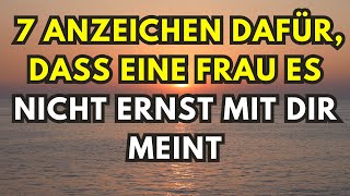 7 Anzeichen dafür dass eine Frau es nicht ernst mit dir meint [upl. by Piefer839]