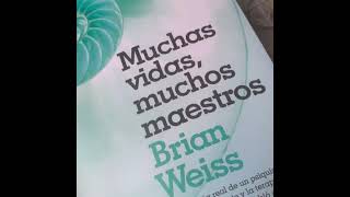 MUCHAS VIDAS MUCHOS MAESTROS audiolibro BRIAN WEISS castellano [upl. by Dnomsaj843]