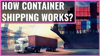 How Container Shipping Works [upl. by Lehacim650]