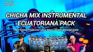 CHICHA MIX MUSICA NACIONAL ECUATORIANA PACK 2024 BAYRON CAICEDO RICARDO SUNTAXI ROSITA FLORES [upl. by Esina770]