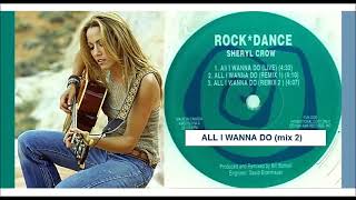 Sheryl Crow  All I Wanna Do [upl. by Hseham]