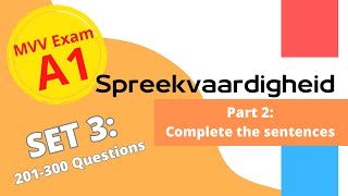 2024 Spreekvaardigheid A1  Onderdeel 2 Aanvulzinnen met antwoorden Set 3 [upl. by Zora]