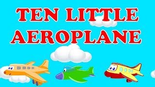 Ten Little Aeroplanes  Aeroplane Numbers Song  Nursery Rhymes For Kids Tv  Kids Songs [upl. by Esdras]