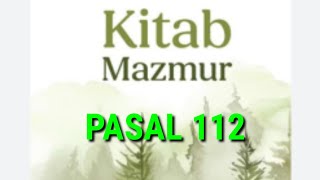 Mazmur Pasal 112 [upl. by Anileuqcaj]