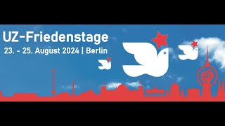 UZFriedenstage der DKP vom 23 bis 25 August 2024 [upl. by Dett]