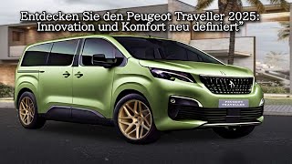 Entdecken Sie den Peugeot Traveller 2025 Innovation und Komfort neu definiert [upl. by Oedama]