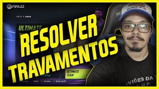 COMO RESOLVER OS TRAVAMENTOS DO FIFA 22 NOS CONSOLES [upl. by Joappa]