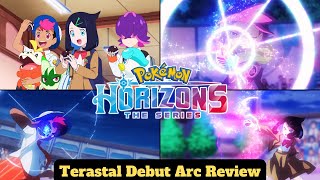 Pokémon Horizons Terastal Debut Arc Review [upl. by Aneelad]