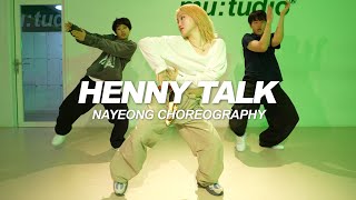 Mellissa  Henny Talk  Nayeong Choreography [upl. by Theola]