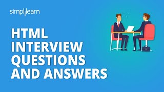 HTML Interview Questions And Answers  HTML Interview Preparation  Simplilearn [upl. by Hutchison489]