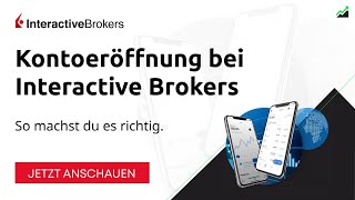 Kontoeröffnung bei Interactive Brokers  Tutorial Schritt für Schritt Erklärung [upl. by Xirtaeb]