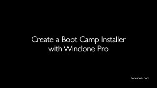 Create a Boot Camp Installer with Winclone Pro [upl. by Aimek]