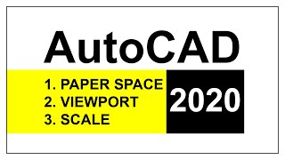 AutoCAD Tutorial 2021 Paper Space  Layout  Viewport  Scale  Print  PDF [upl. by Ahseinaj]