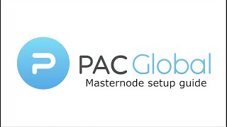 How to set up a PAC Global Masternode Tutorial [upl. by Lexis683]