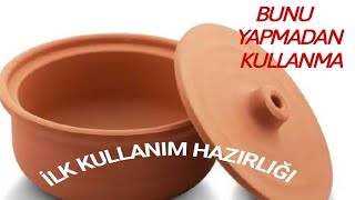 TOPRAK ÇÖMLEK GÜVEÇ İLK KULLANIMA NASIL HAZIRLANIR [upl. by Vish]