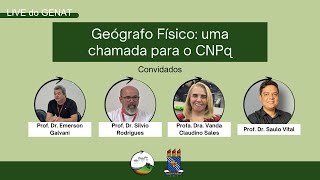 Geógrafo Físico uma chamada para o CNPq [upl. by Issim]