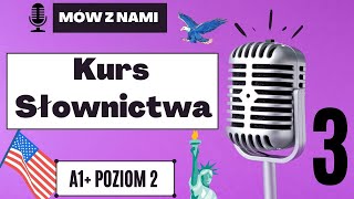 Mów z nami Angielskie słówka w zdaniach na poziomie podstawowym POZIOM 2  A1  Odc 3 [upl. by Grizel336]