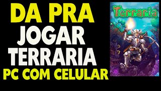 Da Pra Jogar Terraria PC Com Celular [upl. by Derfiniw]