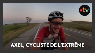 Lexplorateur à vélo Axel Carion a déjà parcouru l’équivalent de 3 fois le tour du monde [upl. by Tiffi]