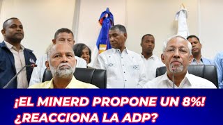 MINERD PROPONE 8 DE AUMENTO SALARIAL A LA ADP EN LA SEGUNDA REUNIÓN 10 DE ABRIL DE 2024 [upl. by Nemzaj]