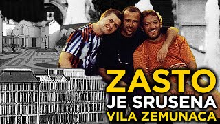 ZASTO JE SRUSENA VILA quotZEMUNSKOG KLANAquot [upl. by Alic]