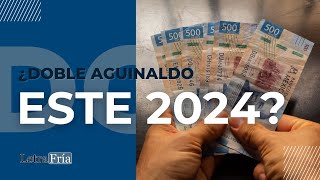 ¿Doble aguinaldo este 2024 [upl. by Silecara]