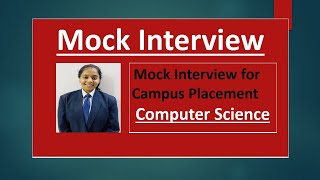 Computer Science Mock Interview I Campus Interview I Campus Placements I Arvind Singh Pemawat [upl. by Clywd]