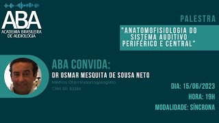 quotANATOMOFISIOLOGIA DO SISTEMA AUDITIVO PERIFÉRICO E CENTRALquot [upl. by Worrell]