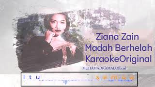 Ziana Zain  Madah Berhelah Karaoke Original Audio HD [upl. by Worl836]