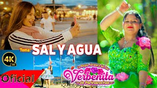 Verbenita de Parinacochas ♪ Sal y Agua PRIMICIA 2023 Video oficial [upl. by Tirma]