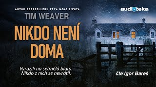 Tim Weaver  Nikdo není doma  Audiokniha [upl. by Sherwood]