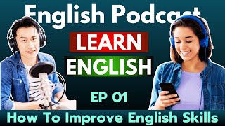 Master English With Podcasts Learn amp Improve Your English Skills  Episode 1 [upl. by Yert125]