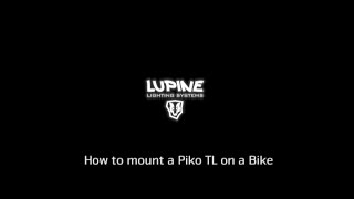 Lupine Lights  Piko TL Bike Mount English [upl. by Ferrigno425]