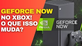 🚀 Surpresa Incrível GeForce Now no XBOX Jogue Seus Jogos de PC no Console Descubra Tudo [upl. by Danyette]