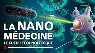 Les avancées de la nanomédecine  Bienvenue dans le nanomonde  Des nano en nous  Documentaire HD [upl. by Eillac]