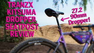 Tranzx Kitsuma Dropper Seatpost Review  90mm Dropper for your Gravel Bike [upl. by Annyl]