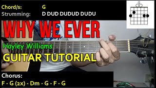 Hayley Williams  WHY WE EVER Guitar Cover with CHORDS and STRUMMING PATTERNS [upl. by Nnayelsel]