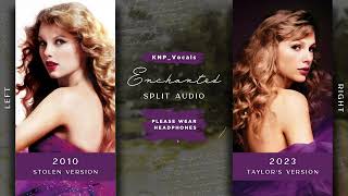 Taylor Swift  Enchanted Stolen vs Taylors Version  Split Audio [upl. by Malony]