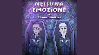 Nessuna Emozione feat Young Signorino [upl. by Sibby]