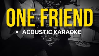 One Friend  Dan Seals Acoustic Karaoke [upl. by Oiromed652]