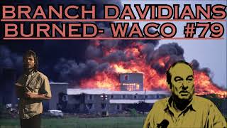 Branch Davidians Burned WACO 79  Bill Cooper [upl. by Bromleigh]