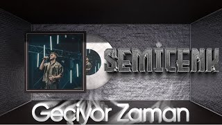 Semicenk  Geçiyor Zaman [upl. by Kulda993]