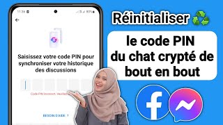 Comment réinitialiser le code PIN de chat crypté de bout en bout sur Messenger [upl. by Rosanne]