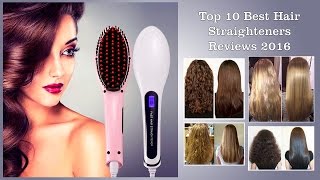 Top 10 Best Hair Straighteners Reviews 2016 Hair Straightening Brushes Dubai 2016 [upl. by Yeldud736]