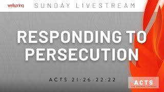 Responding to Persecution  Wellspring Church • January 7 2024 [upl. by Atiker750]